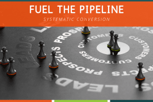 Fuel The Sales Pipeline